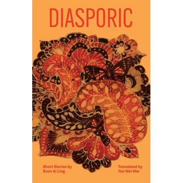 Diasporic: Short Stories by Soon Ai Ling