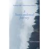 A Transcendental Journey: Twenty-Fifth Anniversary Edition