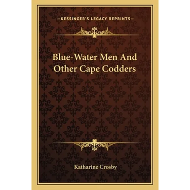 Blue-Water Men And Other Cape Codders
