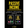 Passive Income: 2 books in 1 - Rental Property Investing & Passive Income Generator