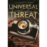 Universal Threat