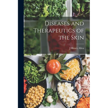 Diseases and Therapeutics of the Skin
