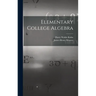 Elementary College Algebra