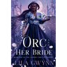 The Orc and Her Bride