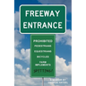 Freeway Entrance: Spitting Prohibited
