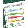 Let's trace some lines, shapes, letters, numbers: workbook alphabet handwriting practice for preschool kids. Dinosaurs theme