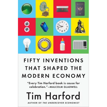 Fifty Inventions That Shaped the Modern Economy