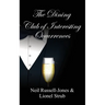 The Dining Club of Interesting Occurrences