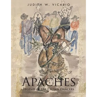 Apaches: Legend of the Crown Dancers