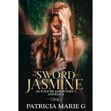 The Sword of Jasmine: as told by Jason part 2 Angelica