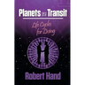 Planets in Transit: Life Cycles for Living