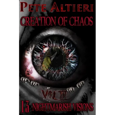 Creation of Chaos III: 13 Nightmarish Visions