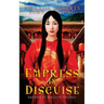Empress in Disguise