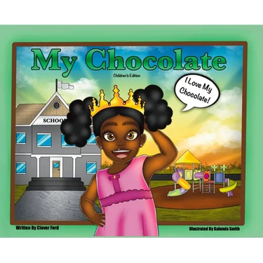 My Chocolate: Children's Edition