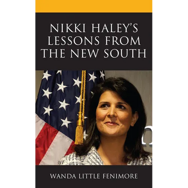 Nikki Haley's Lessons from the New South