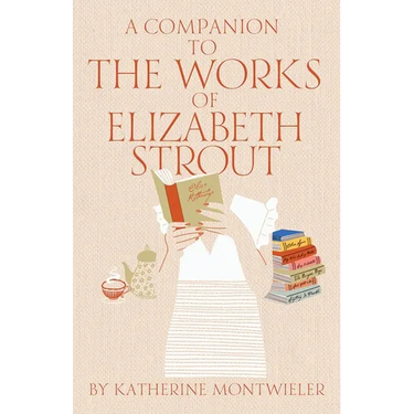 A Companion to the Works of Elizabeth Strout