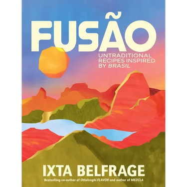Fusão: Untraditional Recipes Inspired by Brasil
