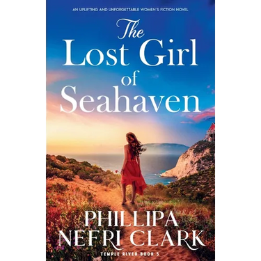 The Lost Girl of Seahaven: An uplifting and unforgettable women's fiction novel