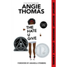 The Hate U Give: A Printz Honor Winner