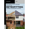 Retrofitting: The Energy and Environment of Buildings