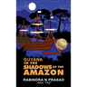 Guyana in the Shadows of the Amazon