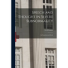Speech and Thought in Severe Subnormality: an Experimental Study