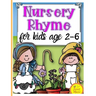 Nursery Rhymes for kids age 2-6: Perfect Interactive and Educational Gift for Baby, Toddler 1-3 and 2-4 Year Old Girl and Boy