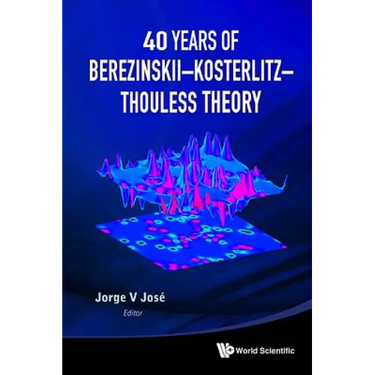 40 Years of Berezinskii-Kosterlitz-Thouless Theory