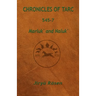 Chronicles of Tarc 545-7: Marluk' and Naluk'