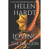 Loving the Dragon: Helen Hardt Vintage Collection