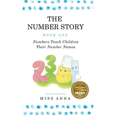 The Number Story 1 / The Number Story 2: Numbers Teach Children Their Number Names / Numbers Count with Children
