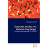 Enzymatic Studies of a Malarial Drug Target