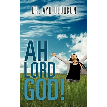 Ah Lord God!