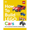 How to Build Lego Cars: Go on a Journey to Become a Better Builder
