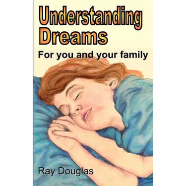 Understanding Dreams: For you and your family