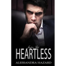 Just a Bit Heartless