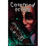 Coyote on Peyote