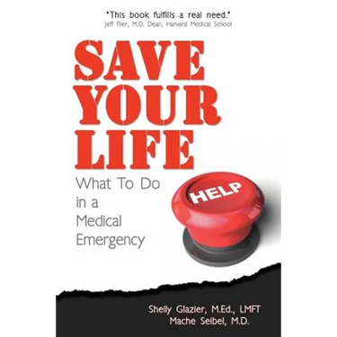 Save Your Life...: What To Do in a Medical Emergency