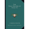 The Trail Drivers of Texas V2