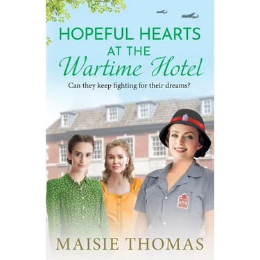 Hopeful Hearts at the Wartime Hotel