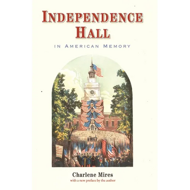 Independence Hall in American Memory