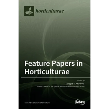 Feature Papers in Horticulturae