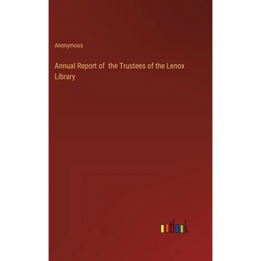 Annual Report of the Trustees of the Lenox Library