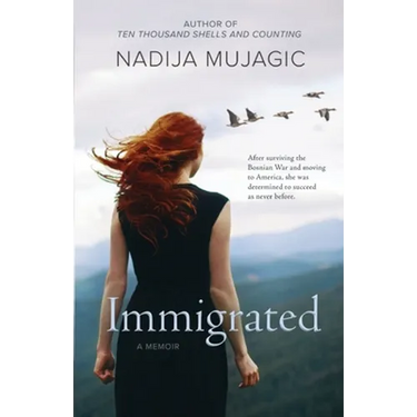 Immigrated: A Memoir