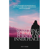 Searching for Self - In Pursuit of Inner Peace
