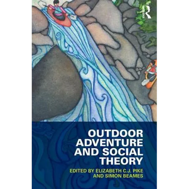 Outdoor Adventure and Social Theory