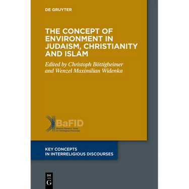 The Concept of Environment in Judaism, Christianity and Islam