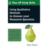 Using Qualitative Methods to Answer Your Research Question