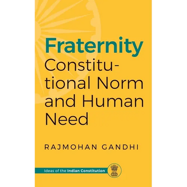 Fraternity: Constitutional Norms and Human Need