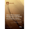 Value of Mineralogical Monitoring for the Mining and Minerals Industry In memory of Prof. Dr. Herbert Pöllmann